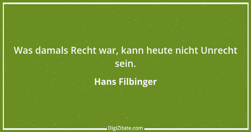 Zitat von Hans Filbinger 2