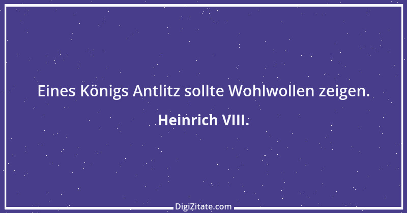 Zitat von Heinrich VIII. 1