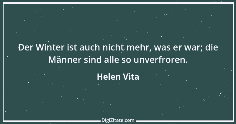 Zitat von Helen Vita 18