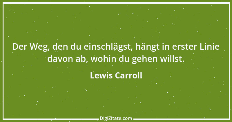 Zitat von Lewis Carroll 5