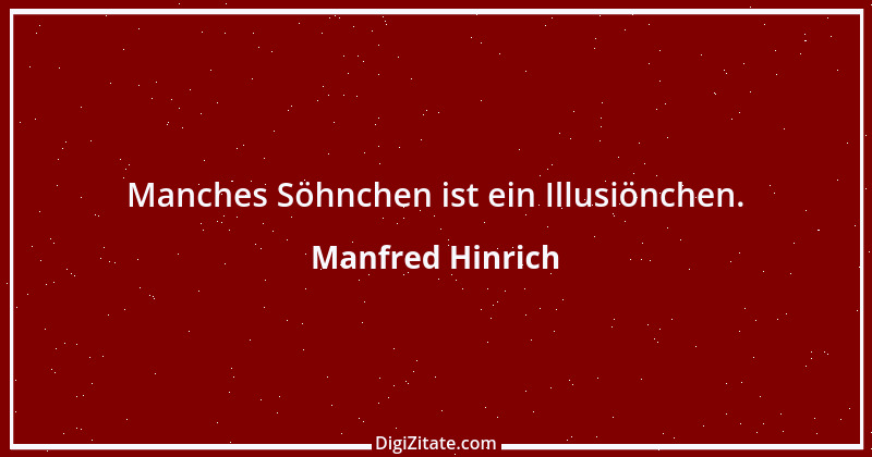 Zitat von Manfred Hinrich 273