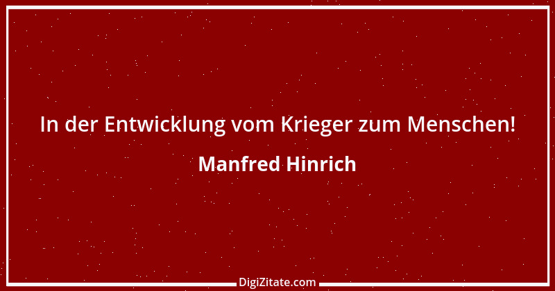 Zitat von Manfred Hinrich 3273