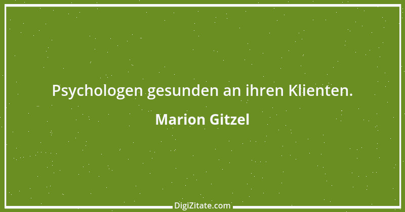 Zitat von Marion Gitzel 14