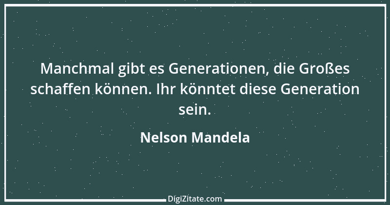 Zitat von Nelson Mandela 21