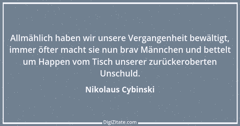 Zitat von Nikolaus Cybinski 6