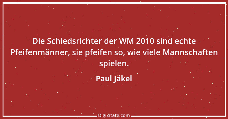 Zitat von Paul Jäkel 1