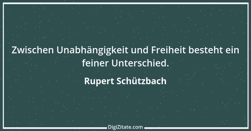 Zitat von Rupert Schützbach 2