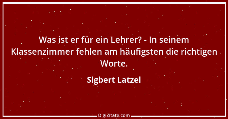 Zitat von Sigbert Latzel 8