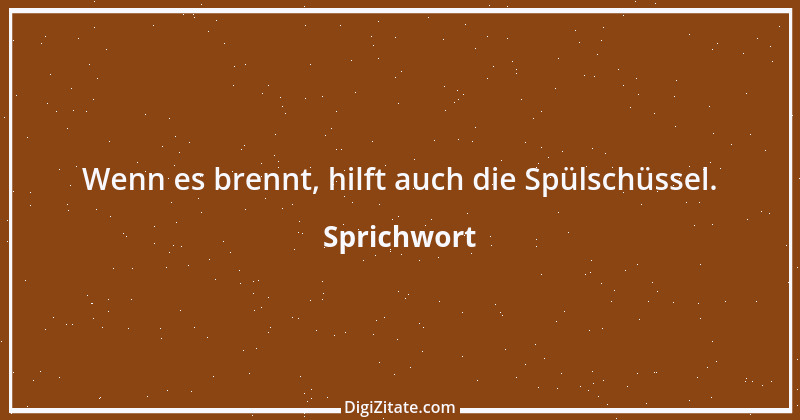 Zitat von Sprichwort 4091