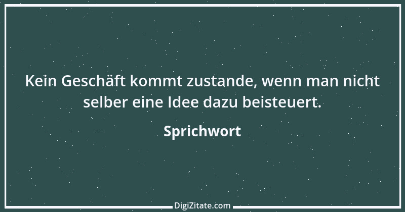 Zitat von Sprichwort 6091