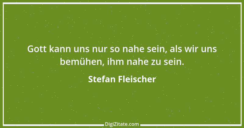 Zitat von Stefan Fleischer 53