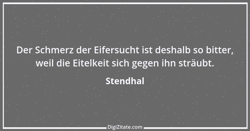 Zitat von Stendhal 69