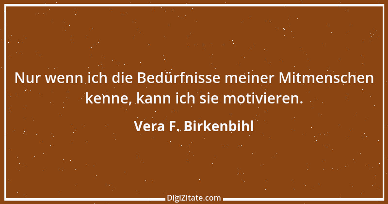 Zitat von Vera F. Birkenbihl 2