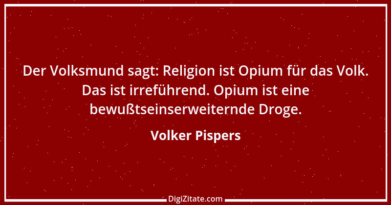 Zitat von Volker Pispers 17