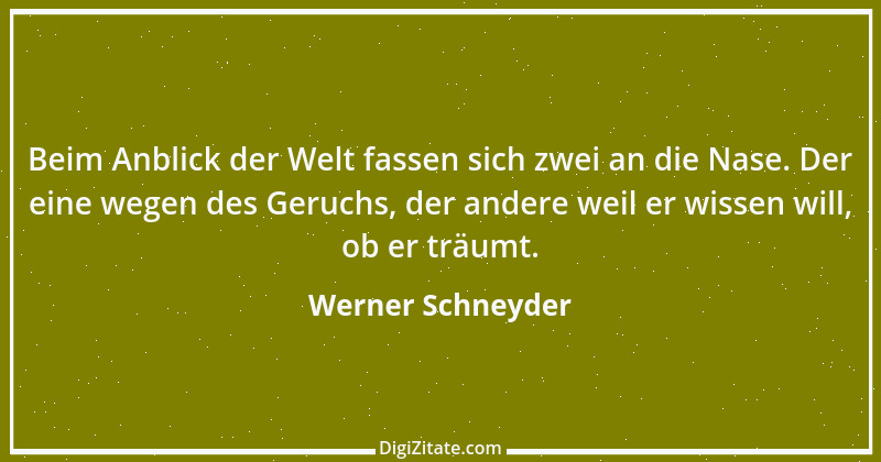 Zitat von Werner Schneyder 22