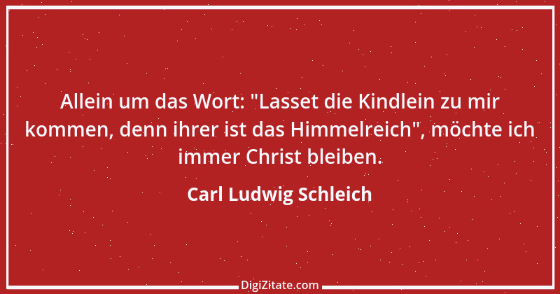 Zitat von Carl Ludwig Schleich 79