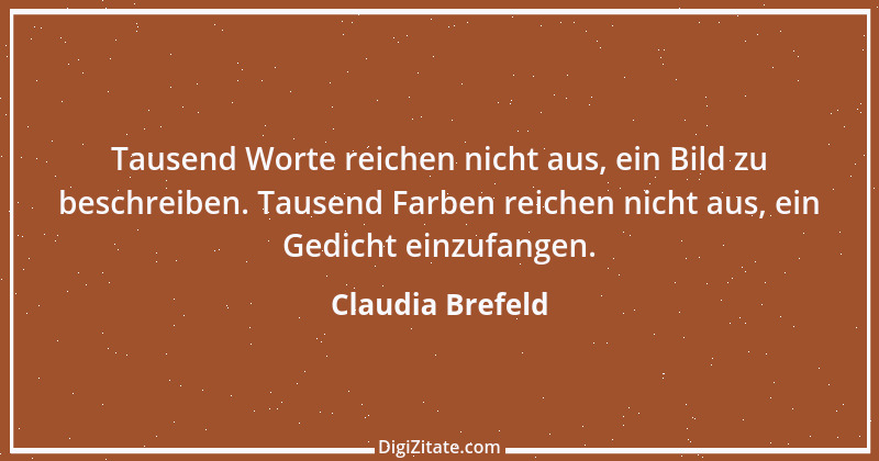 Zitat von Claudia Brefeld 7