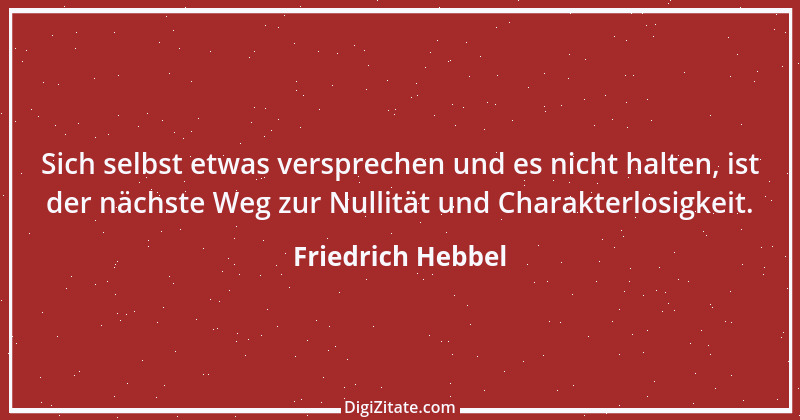 Zitat von Friedrich Hebbel 455