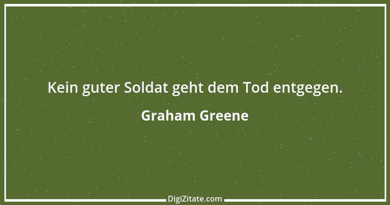 Zitat von Graham Greene 176