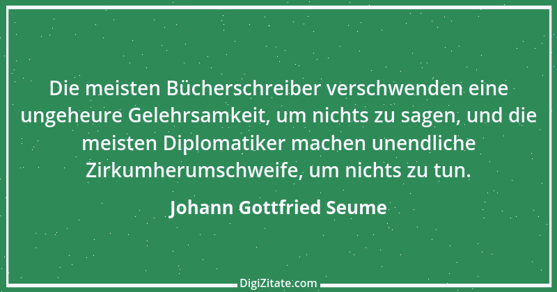 Zitat von Johann Gottfried Seume 33