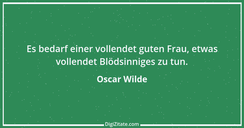 Zitat von Oscar Wilde 6