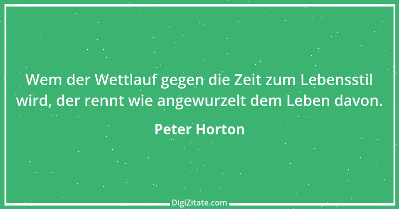 Zitat von Peter Horton 223