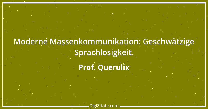 Zitat von Prof. Querulix 392