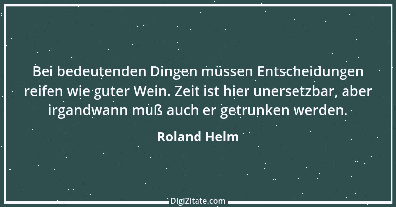 Zitat von Roland Helm 1