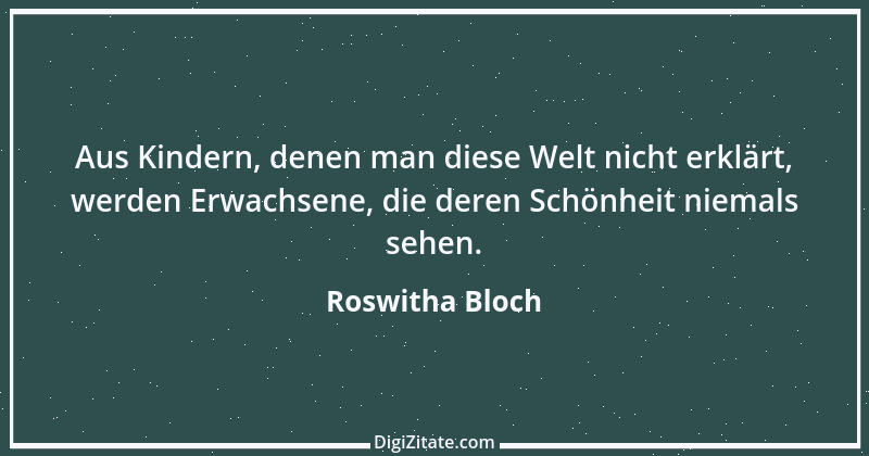 Zitat von Roswitha Bloch 11