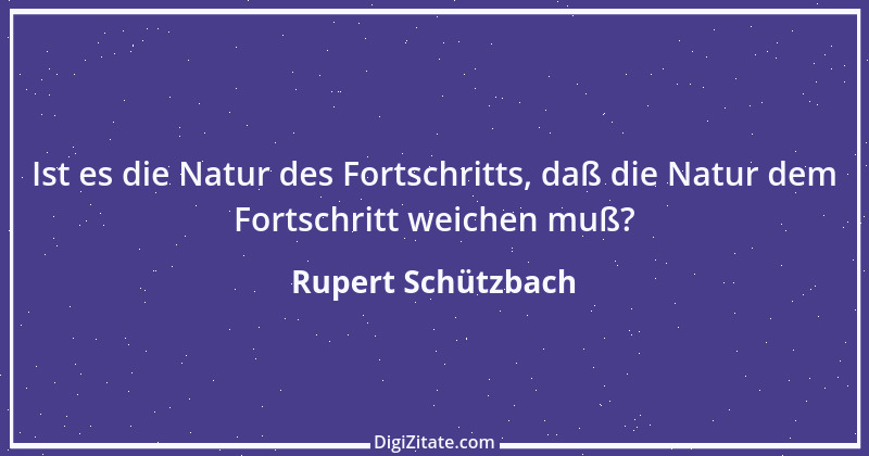 Zitat von Rupert Schützbach 3