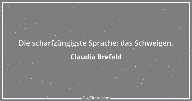 Zitat von Claudia Brefeld 8