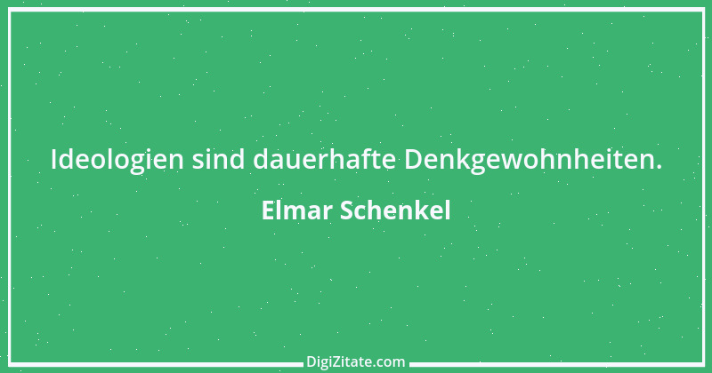 Zitat von Elmar Schenkel 314