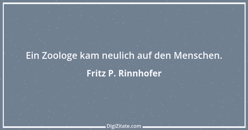 Zitat von Fritz P. Rinnhofer 348