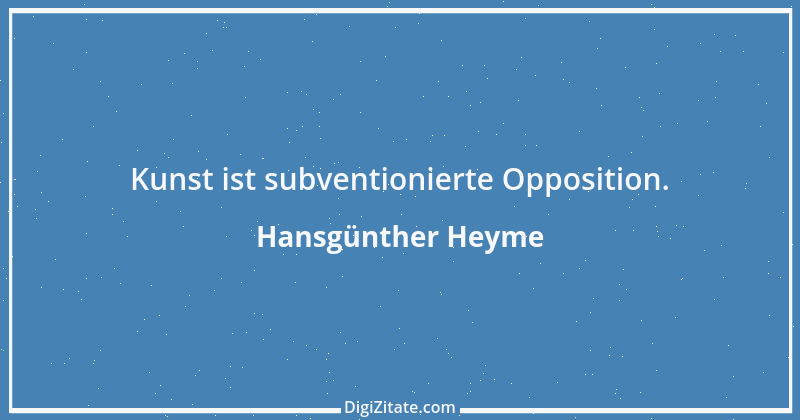 Zitat von Hansgünther Heyme 4