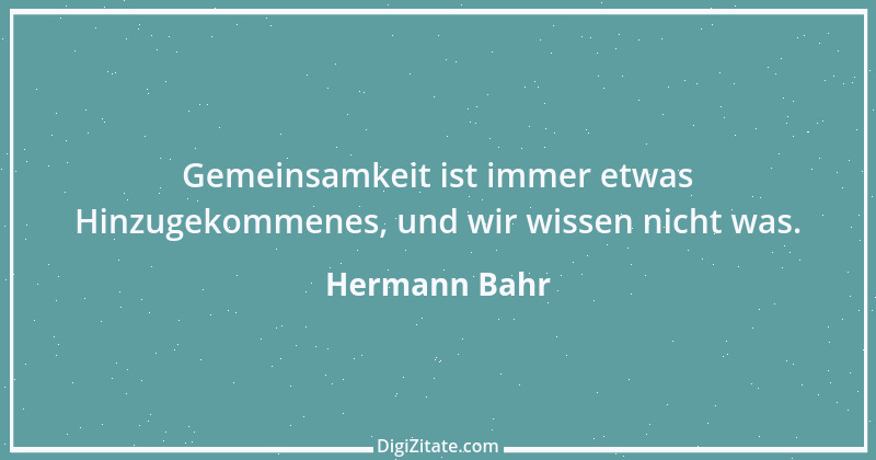 Zitat von Hermann Bahr 9