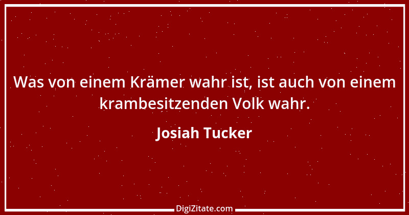 Zitat von Josiah Tucker 1