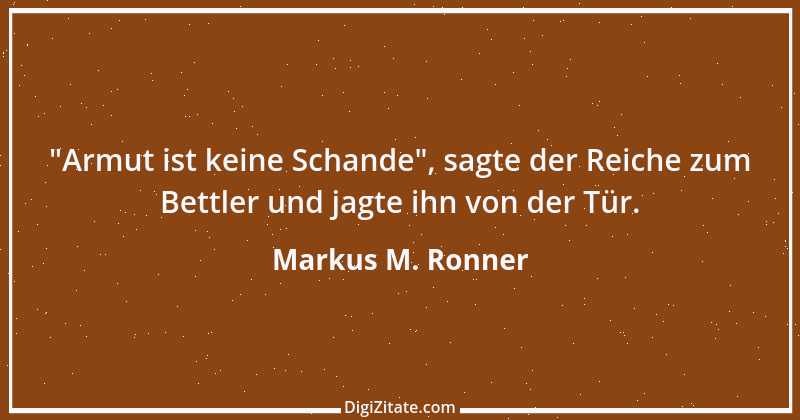 Zitat von Markus M. Ronner 17