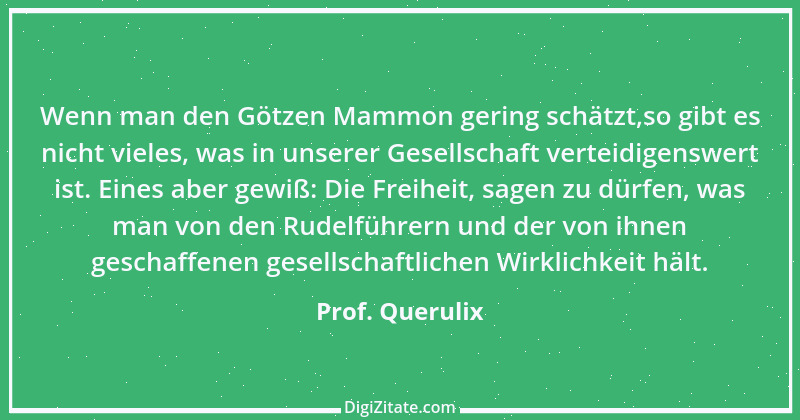 Zitat von Prof. Querulix 393