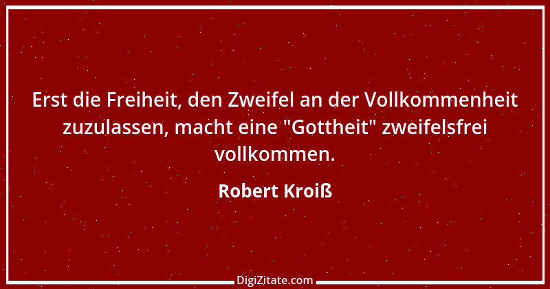 Zitat von Robert Kroiß 9