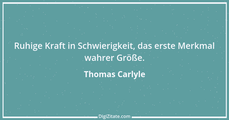 Zitat von Thomas Carlyle 69