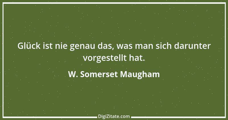 Zitat von W. Somerset Maugham 53