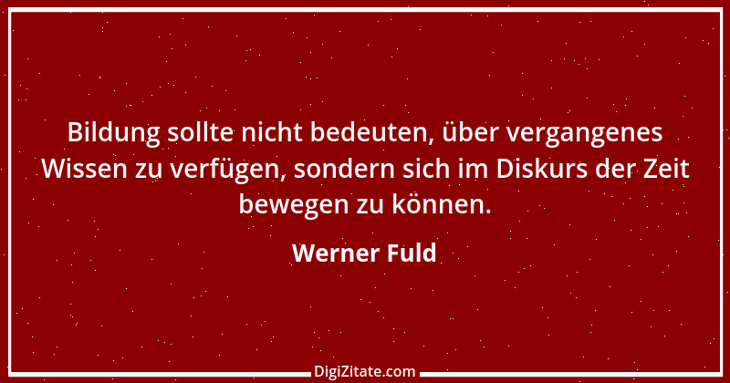 Zitat von Werner Fuld 11