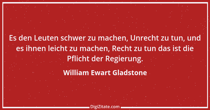 Zitat von William Ewart Gladstone 13