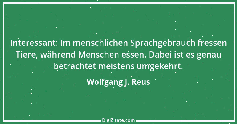 Zitat von Wolfgang J. Reus 941