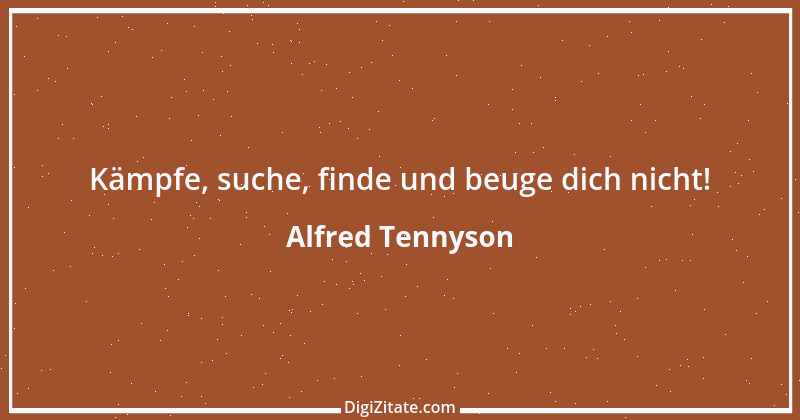 Zitat von Alfred Tennyson 8