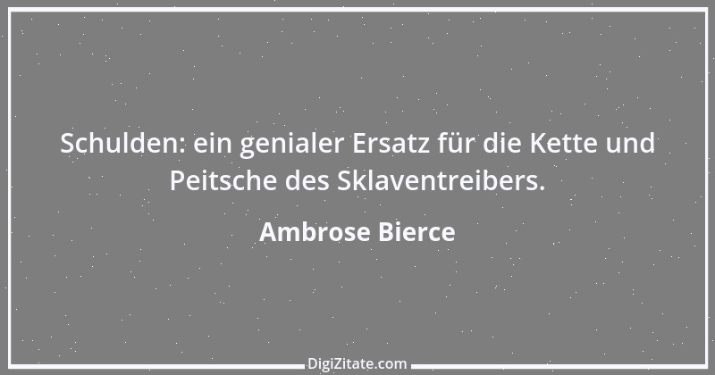 Zitat von Ambrose Bierce 332