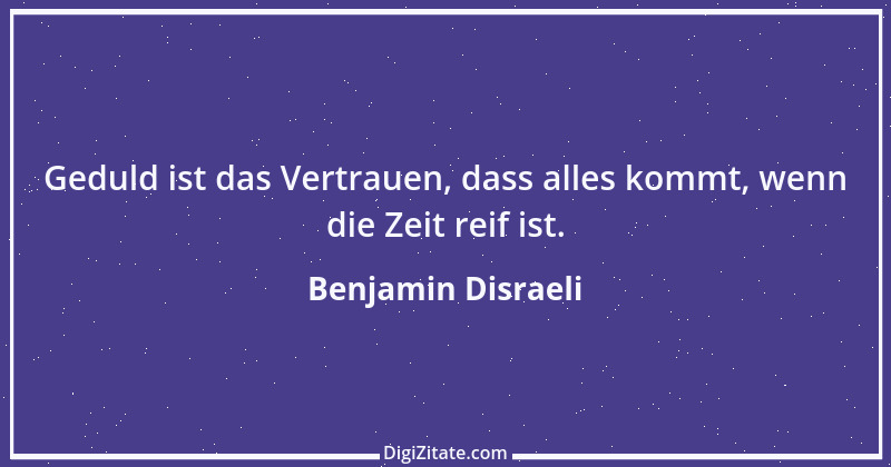 Zitat von Benjamin Disraeli 52