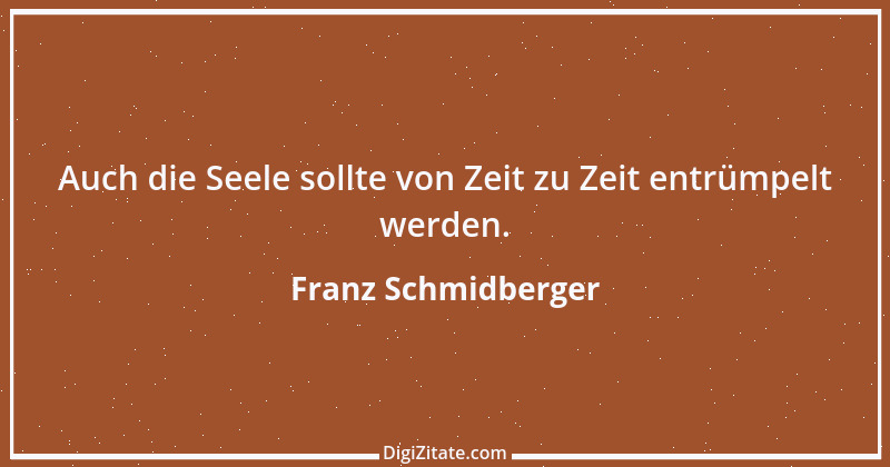 Zitat von Franz Schmidberger 59