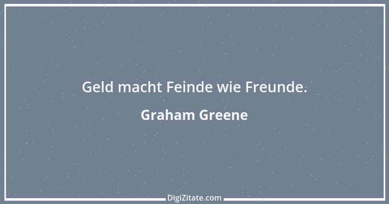 Zitat von Graham Greene 178