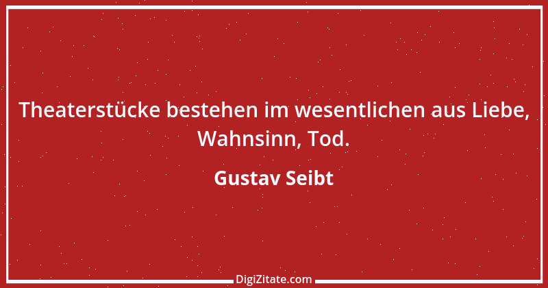 Zitat von Gustav Seibt 2